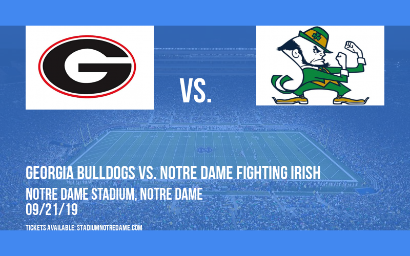 Georgia Bulldogs vs. Notre Dame Fighting Irish at Notre Dame Stadium
