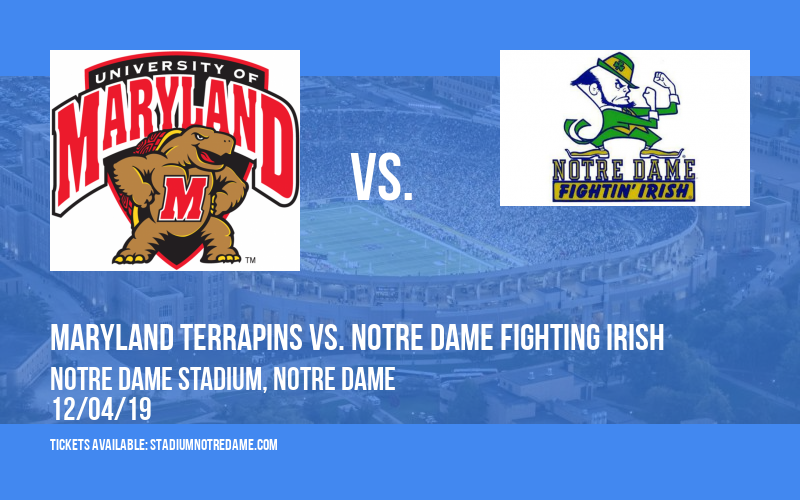 Maryland Terrapins vs. Notre Dame Fighting Irish at Notre Dame Stadium