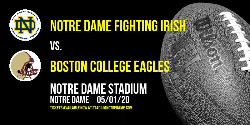 Notre Dame Fighting Irish vs. Boston College Eagles at Notre Dame Stadium