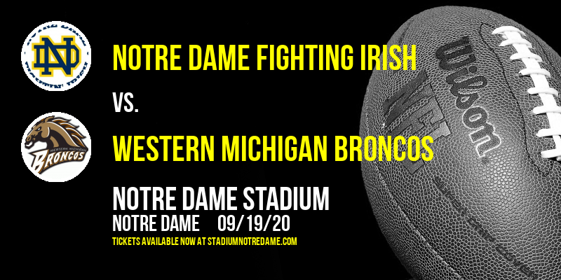 Notre Dame Fighting Irish vs. Western Michigan Broncos at Notre Dame Stadium