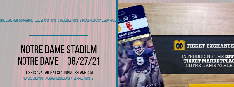 2021 Notre Dame Fighting Irish Football Season Tickets (Includes Tickets To All Regular Season Home Games) at Notre Dame Stadium tickets 2021 Notre Dame Fighting Irish Football Season Tickets (Includes Tickets To All Regular Season Home Games) at Notre Dame Stadium