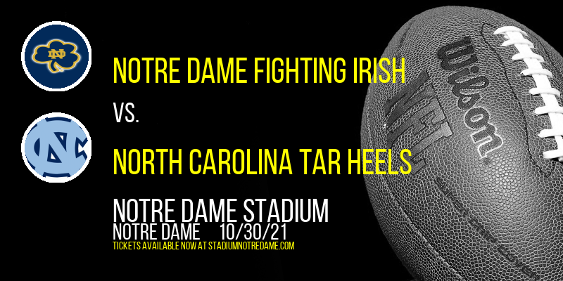 Notre Dame Fighting Irish vs. North Carolina Tar Heels at Notre Dame Stadium