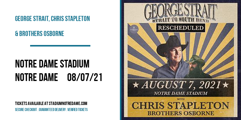 George Strait, Chris Stapleton & Brothers Osborne [CANCELLED] at Notre Dame Stadium