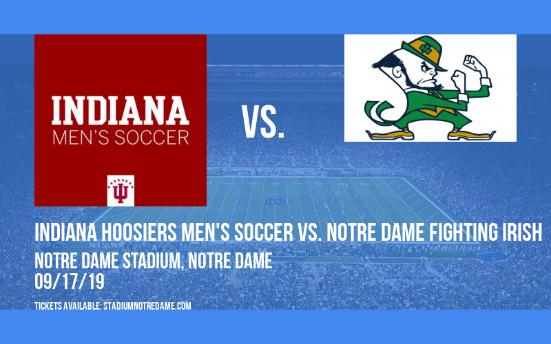 Indiana Hoosiers Men's Soccer vs. Notre Dame Fighting Irish at Notre Dame Stadium