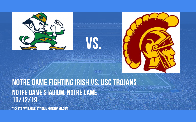 Notre Dame Fighting Irish vs. USC Trojans Tickets 12th October