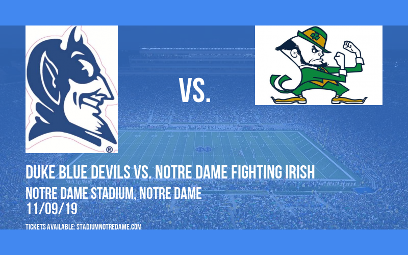 Duke Blue Devils vs. Notre Dame Fighting Irish at Notre Dame Stadium