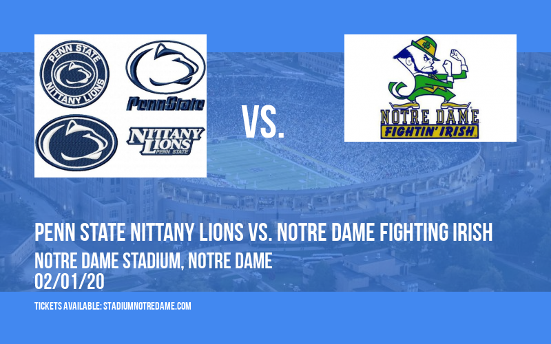 Penn State Nittany Lions vs. Notre Dame Fighting Irish at Notre Dame Stadium