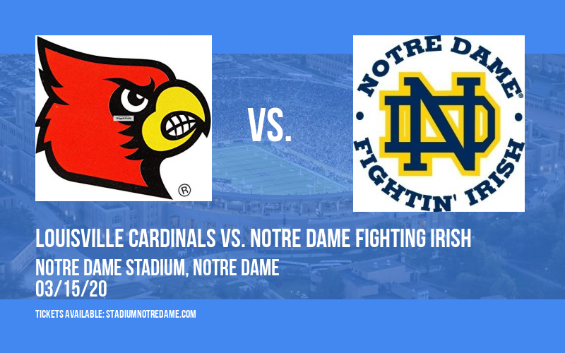 Louisville Cardinals vs. Notre Dame Fighting Irish at Notre Dame Stadium