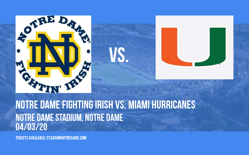 Notre Dame Fighting Irish vs. Miami Hurricanes at Notre Dame Stadium