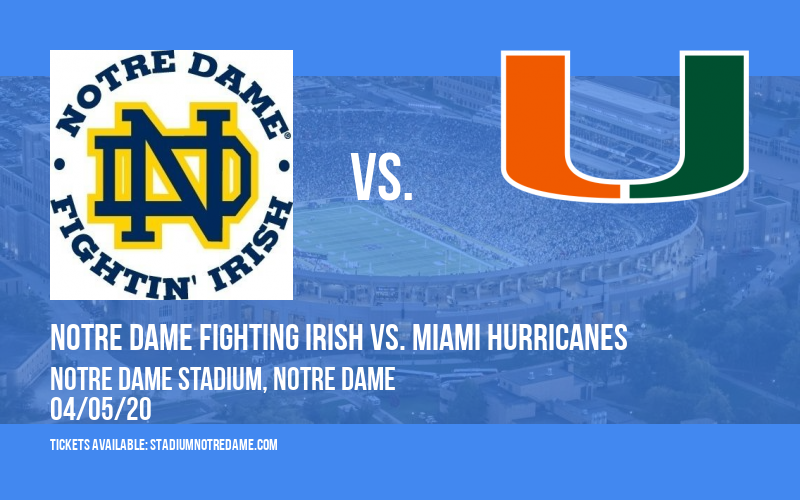 Notre Dame Fighting Irish vs. Miami Hurricanes at Notre Dame Stadium