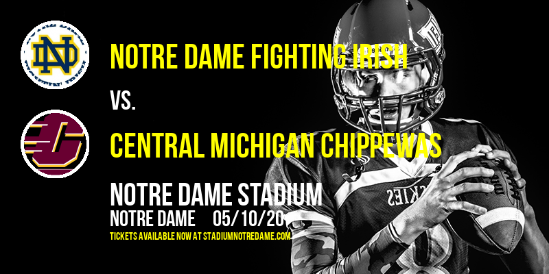Notre Dame Fighting Irish vs. Central Michigan Chippewas at Notre Dame Stadium