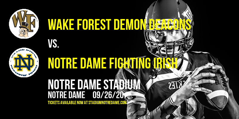 Wake Forest Demon Deacons vs. Notre Dame Fighting Irish at Notre Dame Stadium