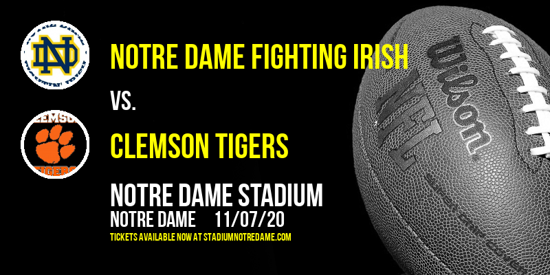 Notre Dame Fighting Irish vs. Clemson Tigers at Notre Dame Stadium
