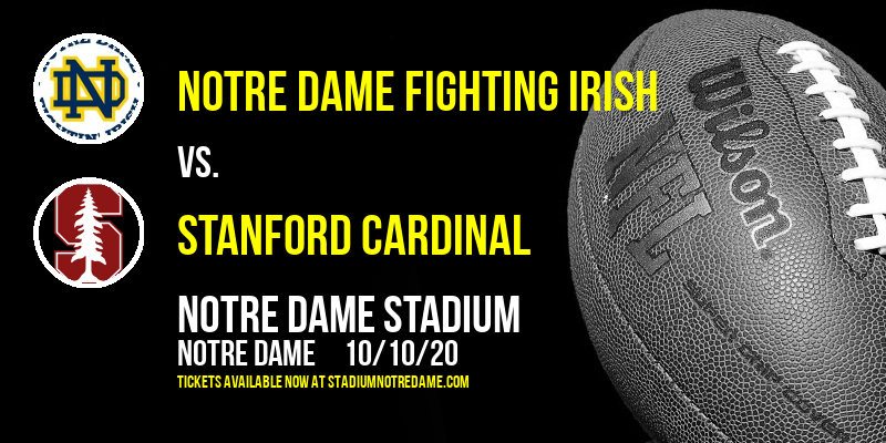 Notre Dame Fighting Irish vs. Stanford Cardinal at Notre Dame Stadium