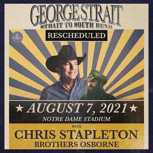 George Strait, Chris Stapleton & Brothers Osborne [CANCELLED] at Notre Dame Stadium