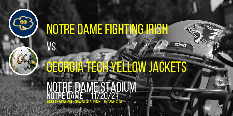 Notre Dame Fighting Irish vs. Georgia Tech Yellow Jackets at Notre Dame Stadium