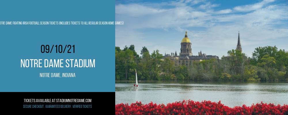 2021 Notre Dame Fighting Irish Football Season Tickets (Includes Tickets To All Regular Season Home Games) at Notre Dame Stadium tickets 2021 Notre Dame Fighting Irish Football Season Tickets (Includes Tickets To All Regular Season Home Games) at Notre Dame Stadium