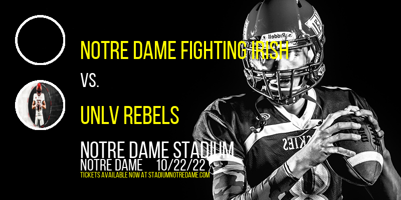Notre Dame Fighting Irish vs. UNLV Rebels at Notre Dame Stadium tickets Notre Dame Fighting Irish vs. UNLV Rebels at Notre Dame Stadium