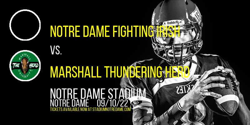 Notre Dame Fighting Irish vs. Marshall Thundering Herd at Notre Dame Stadium tickets Notre Dame Fighting Irish vs. Marshall Thundering Herd at Notre Dame Stadium