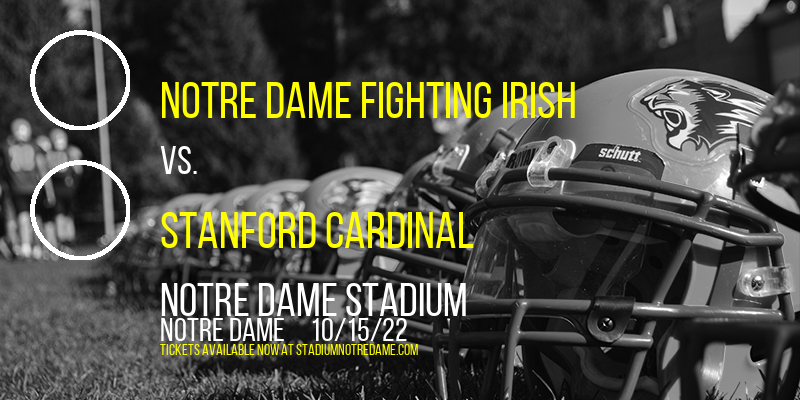 Notre Dame Fighting Irish vs. Stanford Cardinal at Notre Dame Stadium tickets Notre Dame Fighting Irish vs. Stanford Cardinal at Notre Dame Stadium