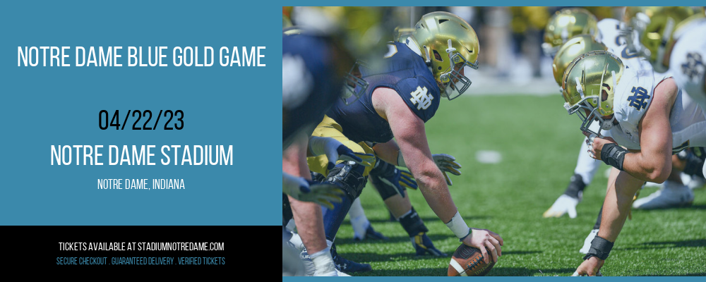 Notre Dame Blue Gold Game at Notre Dame Stadium tickets Notre Dame Blue Gold Game at Notre Dame Stadium